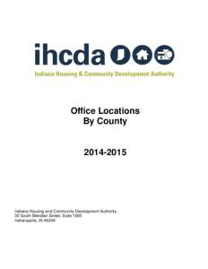 Office Locations By County[removed]Indiana Housing and Community Development Authority