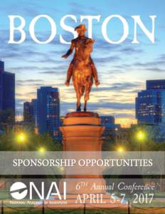 NAI SIXTH ANNUAL CONFERENCE • April 5-7, 2017 • Boston, Massachusetts For more information and to secure sponsorship contact us at:  or What is the NAI? The National Acad