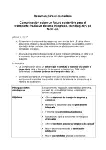 Resumen para el ciudadano Comunicación sobre un futuro sostenible para el transporte: hacia un sistema integrado, tecnológico y de fácil uso ¿DE QUÉ SE TRATA?