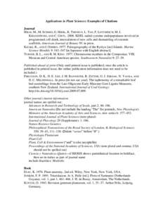 Applications in Plant Sciences: Examples of Citations Journal HELM, M., M. SCHMID, G. HIERL, K. TERNEUS, L. TAN, F. LOTTSPEICH, M. J. KIELISZEWSKI, AND C. GIETL[removed]KDEL-tailed cysteine endopeptidases involved in prog