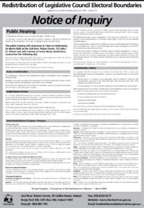 Redistribution of Legislative Council Electoral Boundaries Legislative Council Electoral Boundaries Act 1995 – Section 19 Notice of Inquiry Public Hearing The Redistribution Tribunal is to hold an inquiry, the subject 