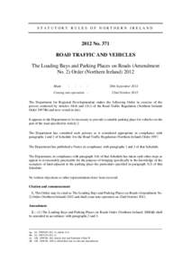 The Loading Bays and Parking Places on Roads (Amendment No. 2) Order (NINo. 371