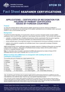 STCW 55  Fact Sheet SEAFARER CERTIFICATIONS Print this page  APPLICATIONS – CERTIFICATES OF RECOGNITION FOR