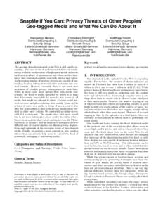SnapMe if You Can: Privacy Threats of Other Peoples’ Geo-tagged Media and What We Can Do About It Benjamin Henne Distributed Computing & Security Group