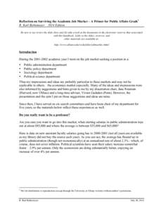 Reflection on Surviving the Academic Job Market – A Primer for Public Affairs Grads1 R. Karl Rethemeyer 2014 Edition Be sure to (a) review the slide show and (b) take a look at the documents in the electronic reserves 