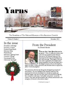 Yarns The Newsletter of The National Museum of the American Coverlet Volume 8, Number 2 In the issue