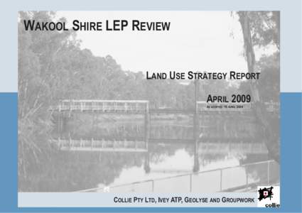 WAKOOL SHIRE LEP REVIEW  LAND USE STRATEGY REPORT APRIL 2009 AS ADOPTED 15 APRIL 2009