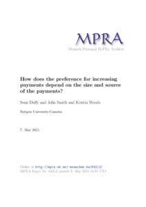 M PRA Munich Personal RePEc Archive How does the preference for increasing payments depend on the size and source of the payments?