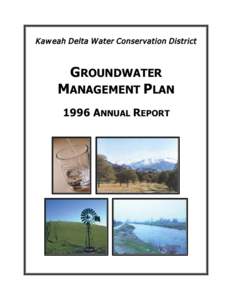 K aw eah Delta W ater Conservation District  GROUNDWATER MANAGEMENT PLAN 1996 ANNUAL REPORT