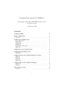 Configuration options for LATEX 2ε c Copyright 1998, 2001, 2003 LATEX3 Project Team. All rights reserved. 14 February 2003