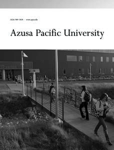 ([removed] + www.apu.edu  Azusa Pacific University LETTER FROM THE PRESIDENT