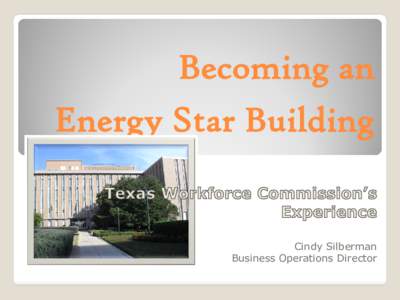 Energy Star / Energy conservation in the United States / Product certification / Energy / Low-energy building / Sustainable building / Sustainability / Physical universe / Energy economics