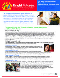 The Bright Futures Guidelines, Third Edition Health Promotion Information Sheet TM  prevention and health promotion for infants,
