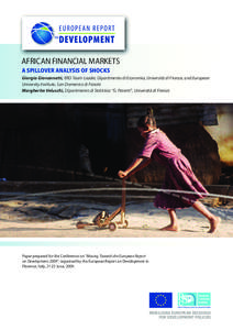 AFRICAN FINANCIAL MARKETS A SPILLOVER ANALYSIS OF SHOCKS Giorgia Giovannetti, ERD Team Leader, Dipartimento di Economia, Università di Firenze, and European University Institute, San Domenico di Fiesole Margherita Veluc