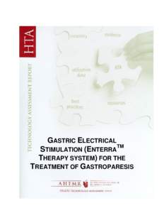 GASTRIC ELECTRICAL STIMULATION (ENTERRATM THERAPY SYSTEM) FOR THE TREATMENT OF GASTROPARESIS  Other Titles in this Series