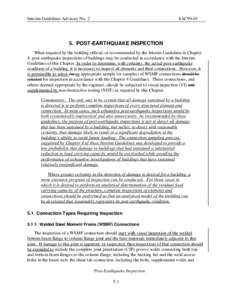 Interim Guidelines Advisory No. 2  SAC99POST-EARTHQUAKE INSPECTION When required by the building official, or recommended by the Interim Guidelines in Chapter