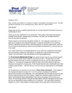 October 3, 2013 Note: this letter was mailed to our members on October 3 and posted on the website, as well. The letter provides an explanation of our membership dues, Tikkun Olam and “ Above & Below”. Dear Member: P