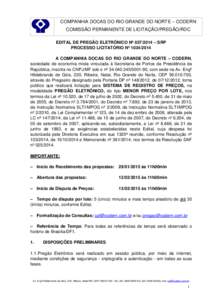 COMPANHIA DOCAS DO RIO GRANDE DO NORTE – CODERN COMISSÃO PERMANENTE DE LICITAÇÃO/PREGÃO/RDC EDITAL DE PREGÃO ELETRÔNICO Nº  – SRP PROCESSO LICITATÓRIO Nº A COMPANHIA DOCAS DO RIO GRANDE DO 