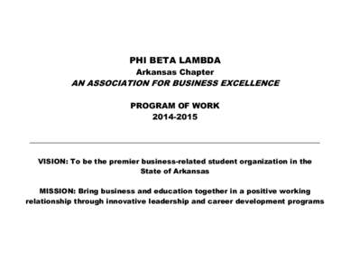 PHI BETA LAMBDA Arkansas Chapter AN ASSOCIATION FOR BUSINESS EXCELLENCE PROGRAM OF WORK[removed]