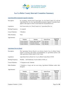 Lac La Biche County Internal Committee Summary Agricultural/Environmental Appeals Committee Description: In accordance with the Soil Conservation Act, the Weed Control Act and the Agricultural Pest Act, the Agricultural/