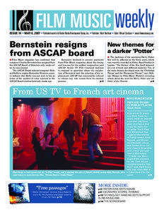 FILM MUSIC weekly  ISSUE 14 • MAY 8, 2007 • Published weekly by Global Media Development Group, Inc. • Publisher: Mark Northam • Editor: Mikael Carlsson • www.filmmusicmag.com