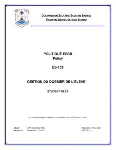 COMMISSION SCOLAIRE EASTERN SHORES EASTERN SHORES SCHOOL BOARD POLITIQUE ESSB Policy ES-103