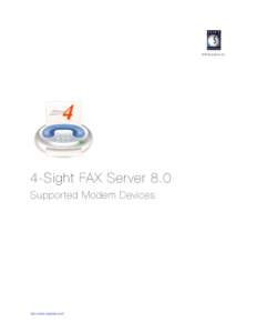 Soft Solutions, Inc.  4-Sight FAX Server 8.0 Supported Modem Devices  http://www.4sightfax.com/
