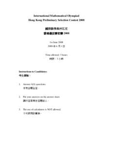 International Mathematical Olympiad Hong Kong Preliminary Selection Contest 2008 國際數學奧林匹克 香港選拔賽初賽 2008 1st June 年 6 月 1 日