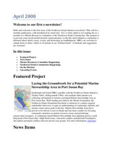April 2008  Welcome to our first e-newsletter! Hello and welcome to the first issue of the Northwest Straits Initiative newsletter! This will be a monthly publication, with distribution by email only. You’ve been add