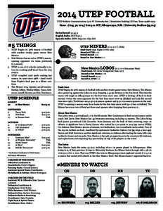 2014 UTEP FOOTBALL  UTEP Athletic Communications | 500 W. University Ave. | Brumbelow Building | El Paso, Texas[removed]Game 1 | Aug. 30, 2014 | 6:00 p.m. MT | Albuquerque, N.M. | University Stadium (39,224) Series Re