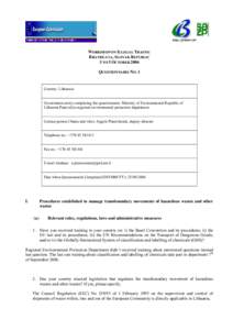 WORKSHOP ON ILLEGAL TRAFFIC BRATISLAVA, SLOVAK REPUBLIC 3 TO 5 OCTOBER 2006 QUESTIONNAIRE NO. 1  Country: Lithuania