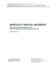 MORTALITY SPECIAL INCIDENTS SEMI-ANNUAL REPORT, JANUARY-JUNE 2016