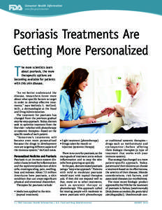Consumer Health Information www.fda.gov/consumer Psoriasis Treatments Are Getting More Personalized