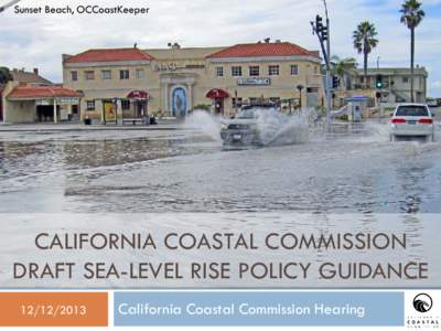 Sunset Beach, OCCoastKeeper  1 CALIFORNIA COASTAL COMMISSION DRAFT SEA-LEVEL RISE POLICY GUIDANCE