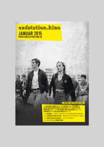 JANUAR 2015 WWW.ENDSTATION-KINO.DE WIR SIND JUNG. WIR SIND STARK. > MISSVERSTANDEN (OMU), ST. VINCENT (OMU), DIE BÖHMS –