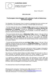 EUROPEAN UNION Delegation of the European Union to the Republic of Lebanon Beirut, 19 May 2014 PRESS RELEASE