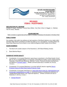 STATE WATER BOARD BOARD MEETING Tuesday, November 16, 2010– 9:00 a.m. Coastal Hearing Room – Second Floor Joe Serna Jr./Cal/EPA Building 1001 I Street, Sacramento