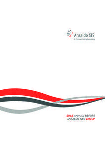 2012 ANNUAL REPORT ANSALDO STS GROUP