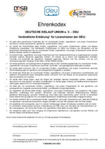 Ehrenkodex DEUTSCHE EISLAUF-UNION e. V. - DEU Verbindliche Erklärung* für Lizenztrainer der DEU:  