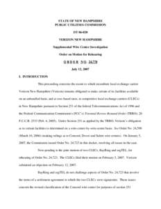 STATE OF NEW HAMPSHIRE PUBLIC UTILITIES COMMISSION DT[removed]VERIZON NEW HAMPSHIRE Supplemental Wire Center Investigation Order on Motion for Rehearing