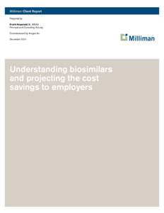 Milliman Client Report Prepared by: Frank Kopenski Jr., MAAA Principal and Consulting Actuary Commissioned by Amgen Inc. December 2011