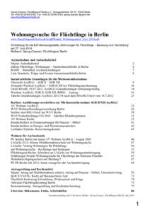 Georg Classen, Flüchtlingsrat Berlin e.V., Georgenkirchstr, 10249 Berlin Tel ++, Fax ++, georg.classen @ gmx.net www.fluechtlingsrat-berlin.de Wohnungssuche für Flüchtlinge in Be