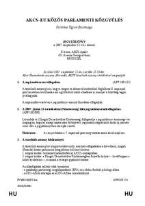 AKCS–EU KÖZÖS PARLAMENTI KÖZGYŰLÉS Politikai Ügyek Bizottsága JEGYZŐKÖNYV a[removed]szeptember 12–13-i ülésről C terem, AKCS-épület