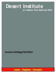 Desert Institute  at Joshua Tree National Park Course Catalog Fall 2014