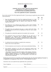 RESTRICTED (PERSONAL DATA)  LEISURE AND CULTURAL SERVICES DEPARTMENT Application for Use of Places of Amusement for Events/Activities not Specified in the Licence “Fast Track Application Procedure” Questionnaire