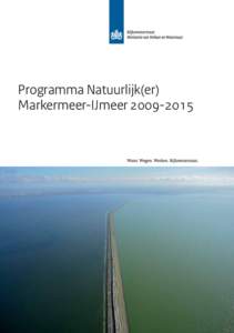 Programma Natuurlijk(er) Markermeer-IJmeer Programma Natuurlijk(er) Markermeer - IJmeer