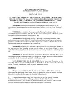 TOWNSHIP OF EAST AMWELL HUNTERDON COUNTY, NEW JERSEY ORDINANCE # 14-04 AN ORDINANCE AMENDING CHAPTER 135 OF THE CODE OF THE TOWNSHIP OF EAST AMWELL AND GRANTING JURISDICTION TO ENFORCE TITLE 39 OF THE NEW JERSEY STATUTES