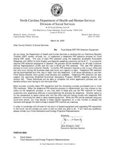 North Carolina Department of Health and Human Services Division of Social Services • 325 North Salisbury Street • 2420 Mail Service Center • Raleigh, North Carolina[removed]Courier # [removed]Michael F. Easley, 