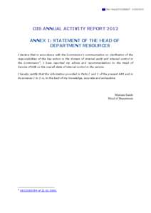 Ref. Ares[removed][removed]OIB ANNUAL ACTIVITY REPORT 2012 ANNEX 1: STATEMENT OF THE HEAD OF DEPARTMENT RESOURCES I declare that in accordance with the Commission’s communication on clarification of the