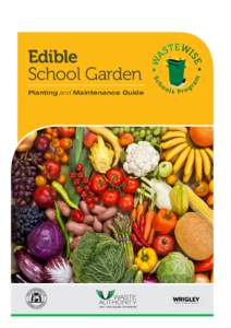 Edible School Garden Planting and Maintenance Guide WASTE AUTHORIT Y